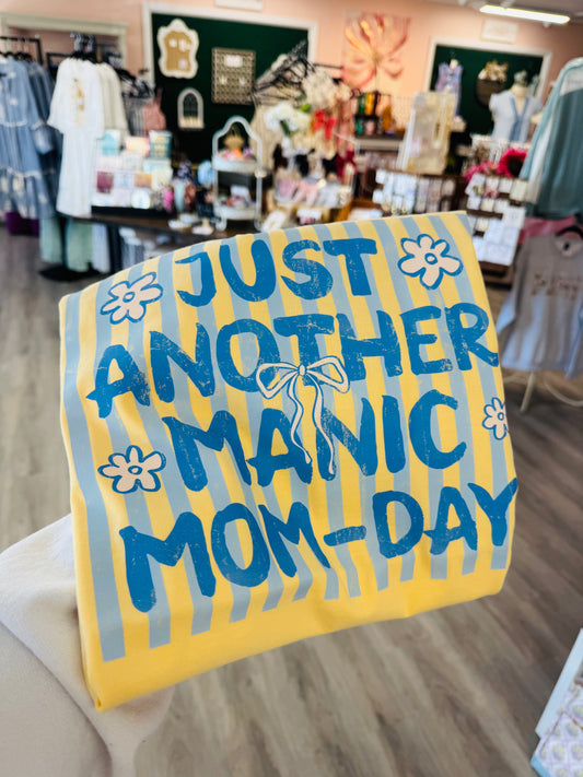 Just another manic MoM-Day tee