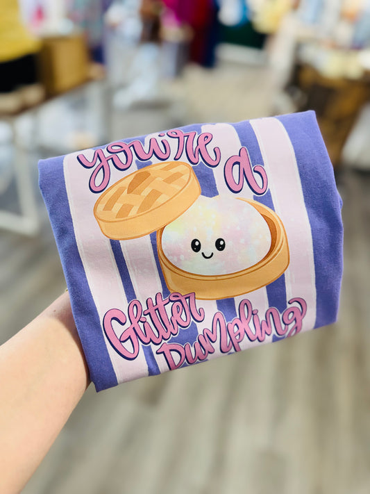 You’re a glitter dumpling youth tee